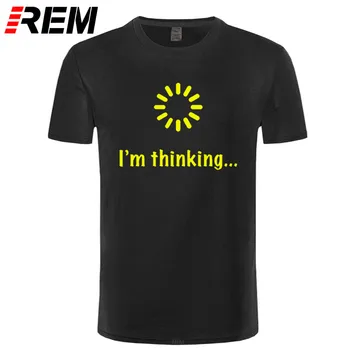 Jaz sem Razmišljal, Nakladanje Geek Računalniški Programer T Shirt Smešno Rojstni dan Darila Ideje Za Moške Moški Novost Sarkastičen Bombaža T-Shirt