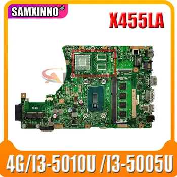X455LA matično ploščo Za Asus X455L X455LJ X455LN X455LD A455L F455L K455L Laptop mainboard 4G/I3-5010U /I3-5005U