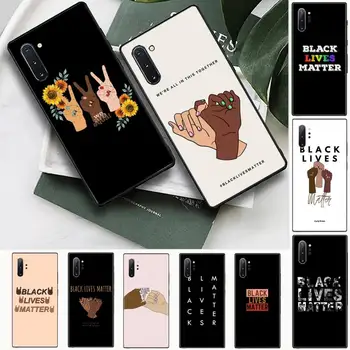 Črna Življenja Važno BLM Primeru Telefon Za Samsung Galaxy S8 S9 S10 Plus S10E Opomba 3 4 5 6 7 8 9 10 Pro Lite pokrov