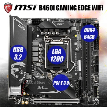 LGA 1200 MSI MPG B460I IGRALNIH ROB WIFI Motherboard Podpira 10.-Gen Cpu DDR4 2933MHz 64GB PCI-E 3.0 M. 2 SATA3 Intel B460 Nova