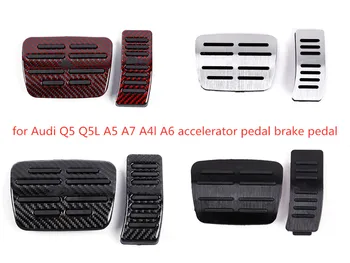 Za Audi Q5 Q5L A5 A7 A4L A6 A6L V7 Nova Pedala pedal za plin zavorni pedal aluminija zlitine iz ogljikovih vlaken Spremembe Pedala