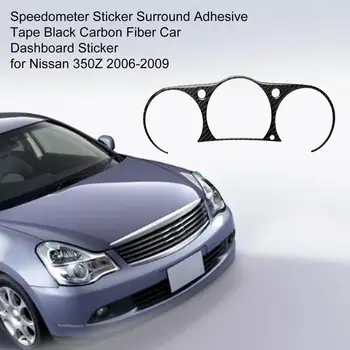 Zanesljiv merilnik Hitrosti Nalepke Surround Lepilni Trak, Črna Ogljikovih Vlaken Avto armaturne plošče Nalepke za Nissan 350Z 2006-2009 Dobave